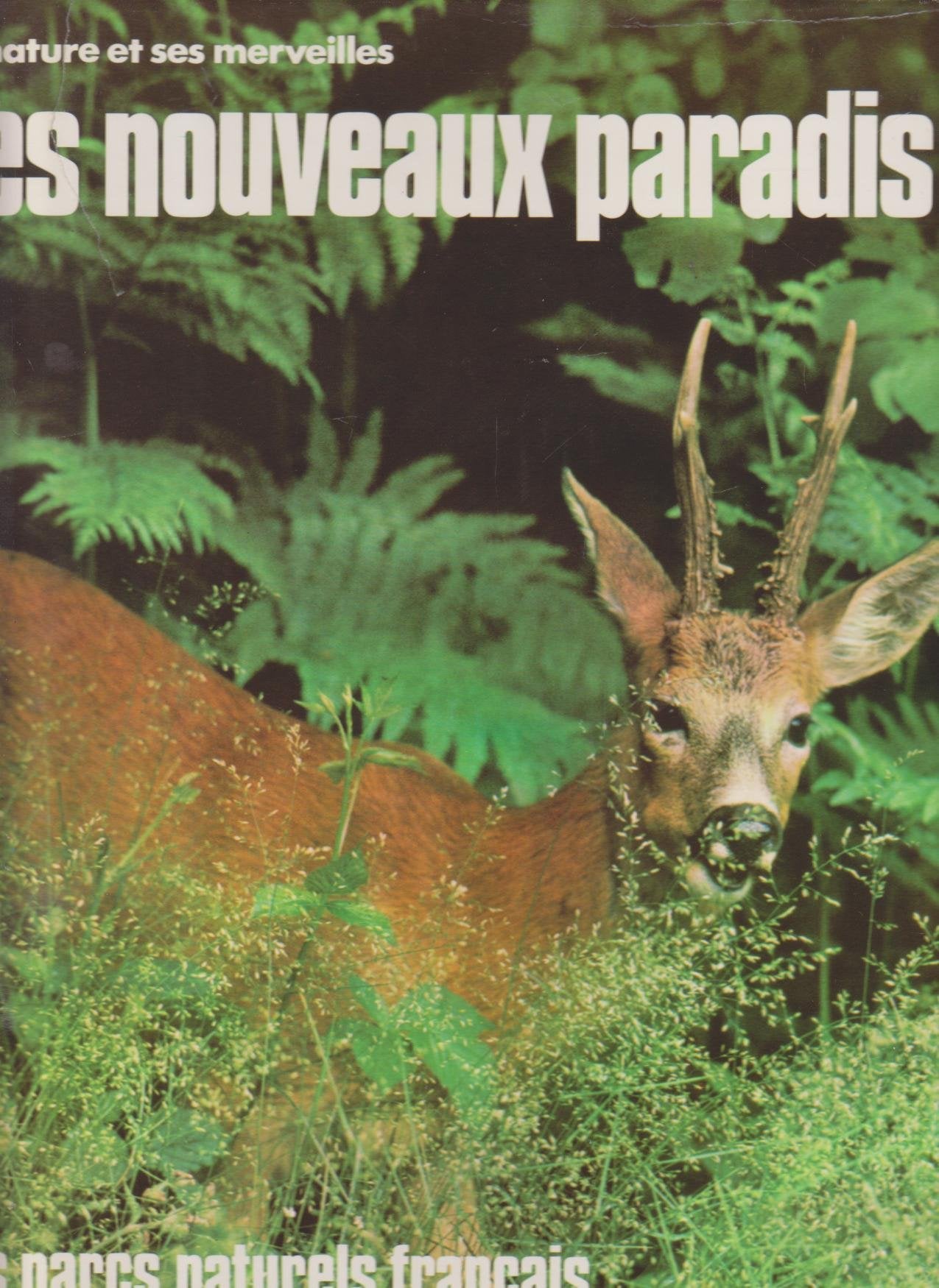 Les Nouveaux paradis : Les parcs naturels français book