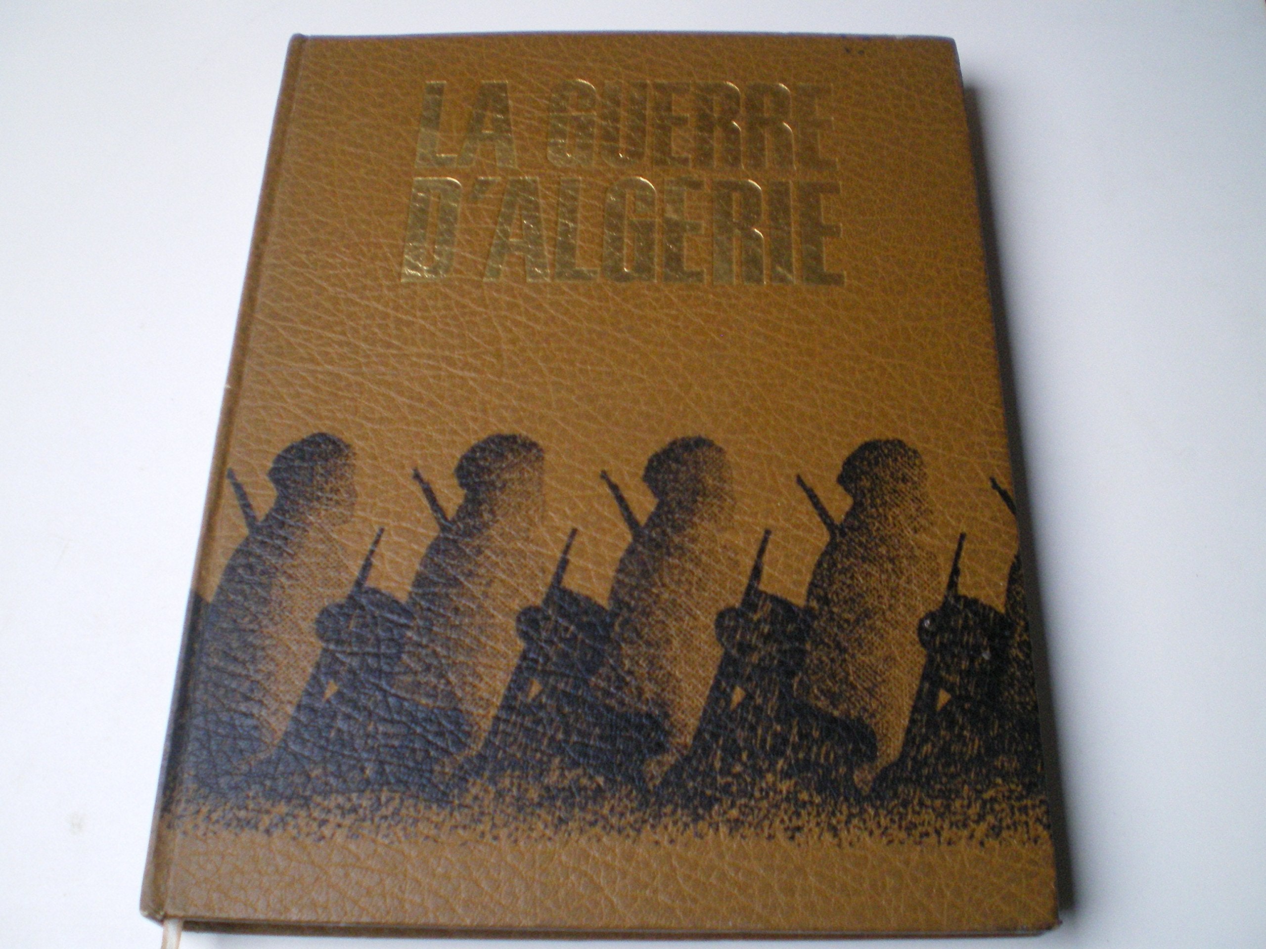 La guerre d' Algérie tome 10 ( L'indépendance 1962 ) book
