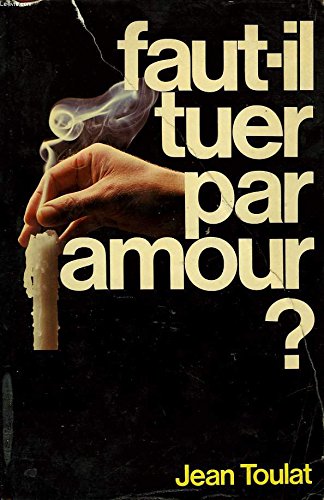 Faut-il tuer par amour ? book
