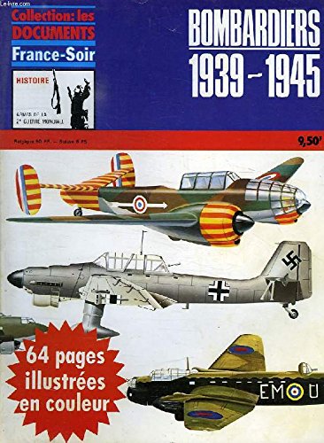 Bombardiers 1939-1945 +mille neuf cent trente-neuf-mille neuf cent quarante-cinq (Les Documents Hachette) book
