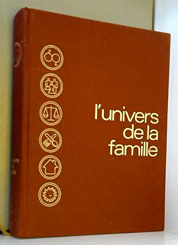 L'Univers de la famille, volume 1: la médecine, les médecins -Vivre en bonne santé -Le couple, vie et sexualité -La grossesse book