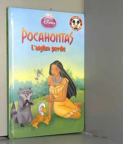 Pocahontas et l'aiglon perdu (Mickey club du livre) Books