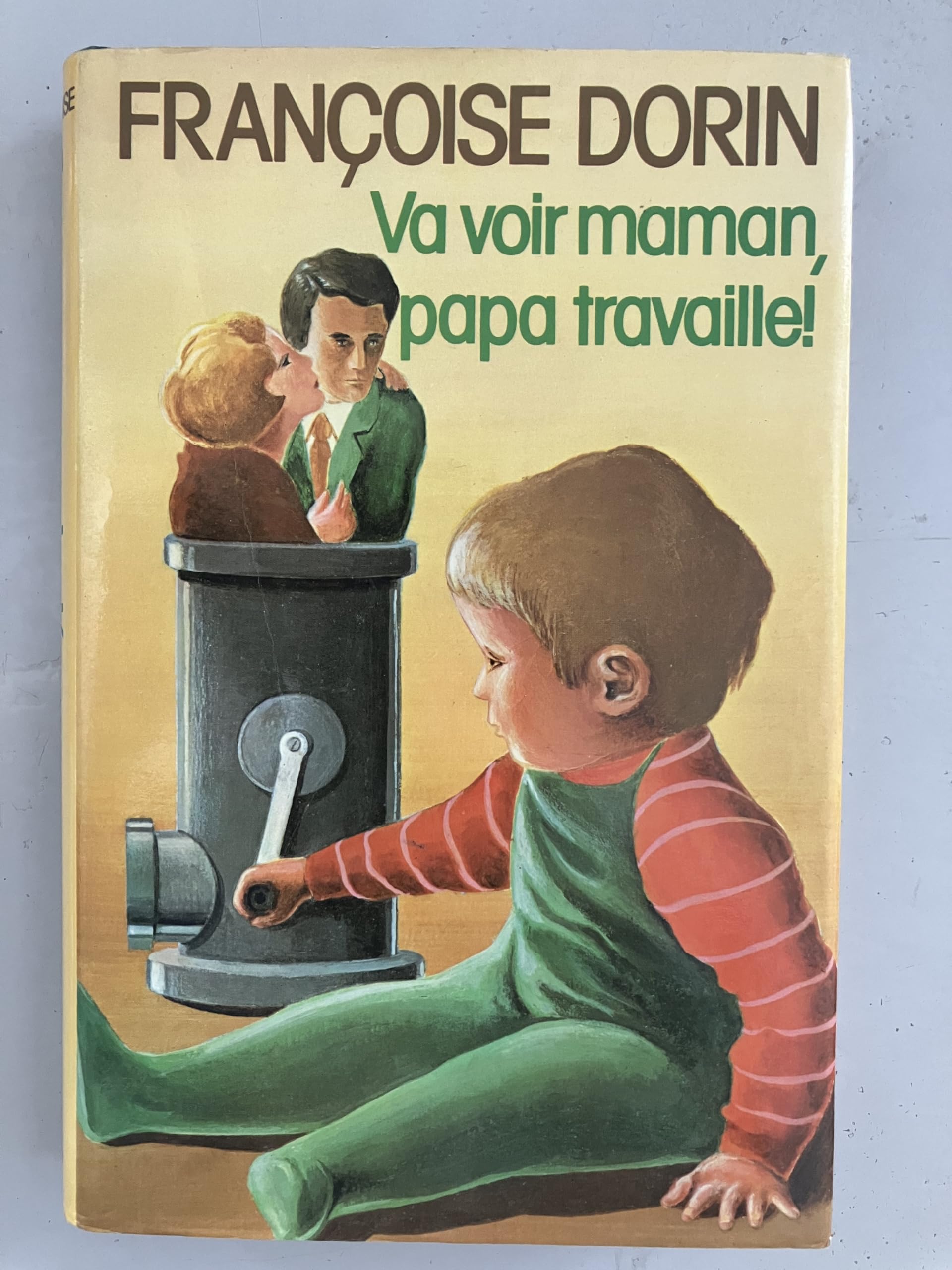 Va voir maman, papa travaille! Books