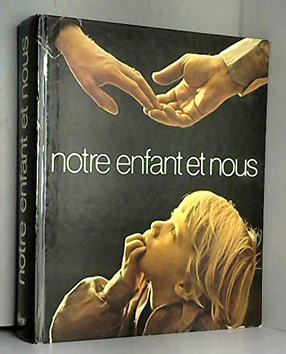 Notre enfant et nous book