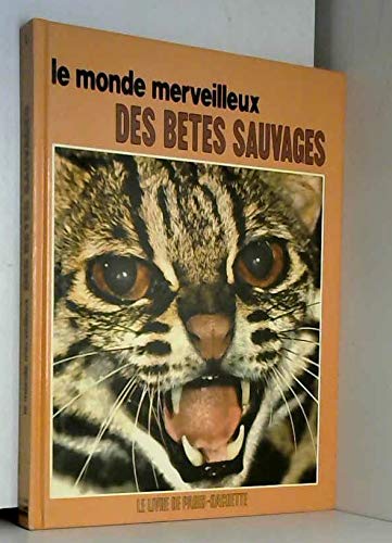 Le Monde merveilleux des bêtes sauvages book