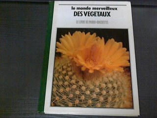 Le Monde merveilleux des végétaux Books