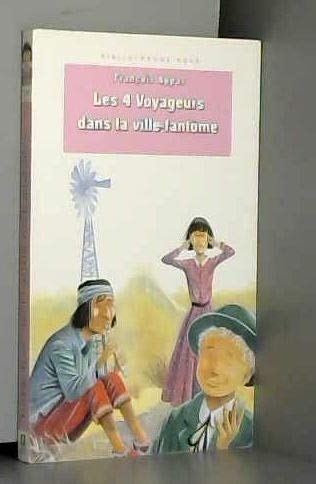 Hachette - Les 4 voyageurs dans la ville-fantôme book