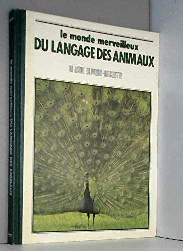 Le Monde merveilleux du langage des animaux book