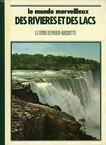 Le Monde merveilleux des rivières et des lacs book