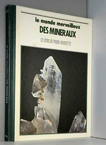 Le Monde merveilleux des minéraux book