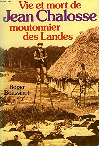 Vie et mort de jean chalosse moutonnier des landes book