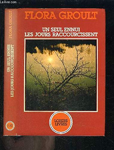 Un seul ennui, les jours raccourcissent Books