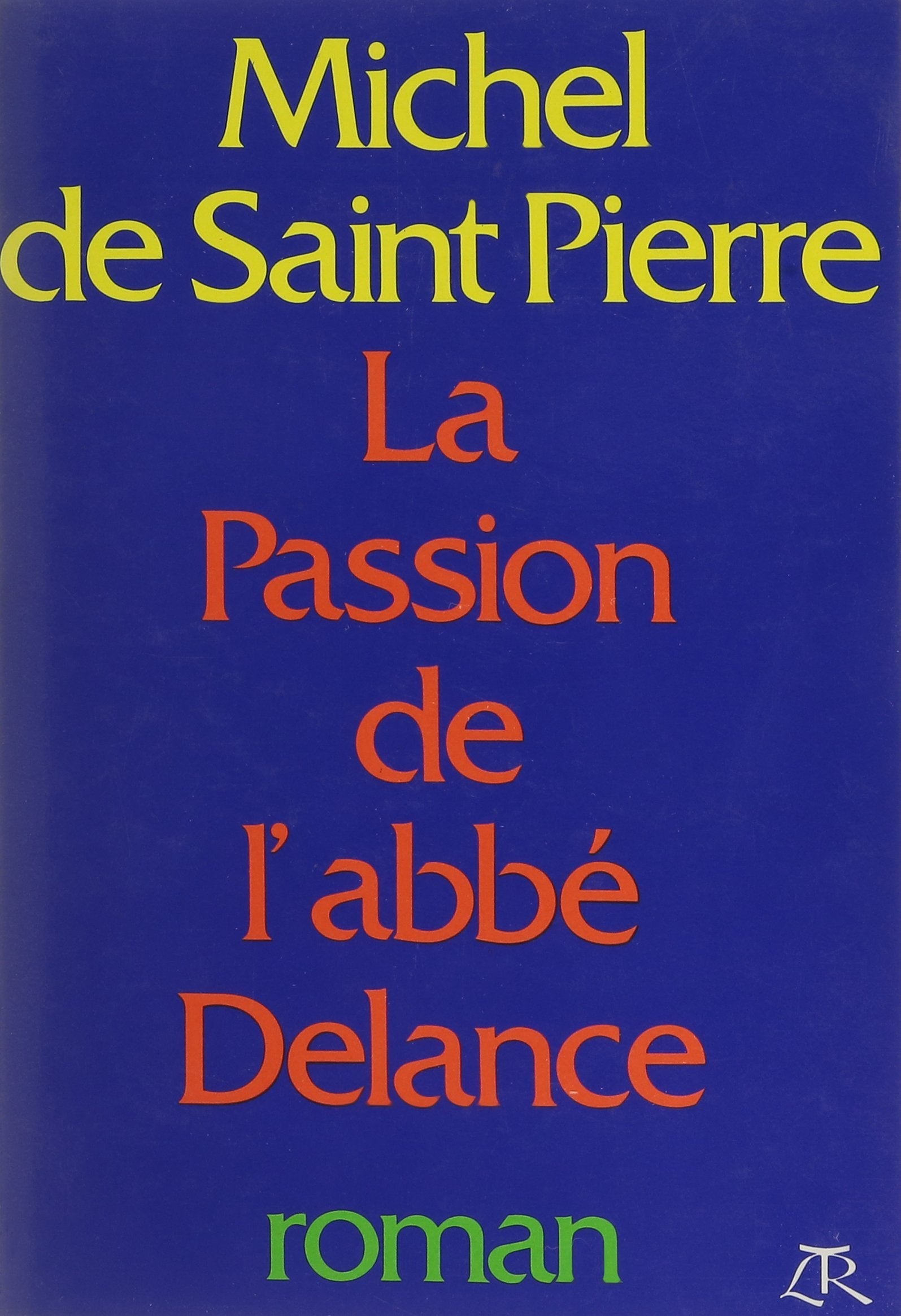 La passion de l'abbé Delance (roman) book