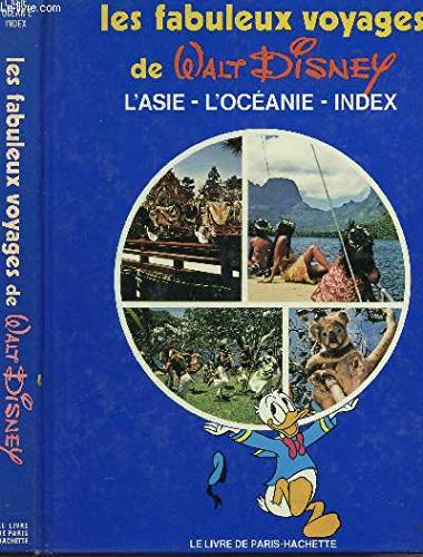 Les fabuleux voyages de walt disney n°5 - l'asie / l'oceanie book