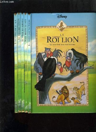 LE ROI LION, 5 VOLUMES - LE CONSEILLER DU ROI, AU PAYS DES SINGE, LE PIEGE DU SERPENT, LE FESTIN DES VAUTOURS, NALA RELEVE LE DEFI Books