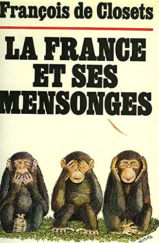 La France et ses mensonges (Club pour vous Hachette) book