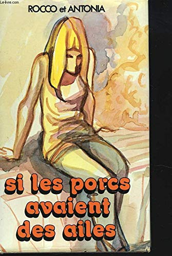 Si les porcs avaient des ailes (Club pour vous Hachette) book