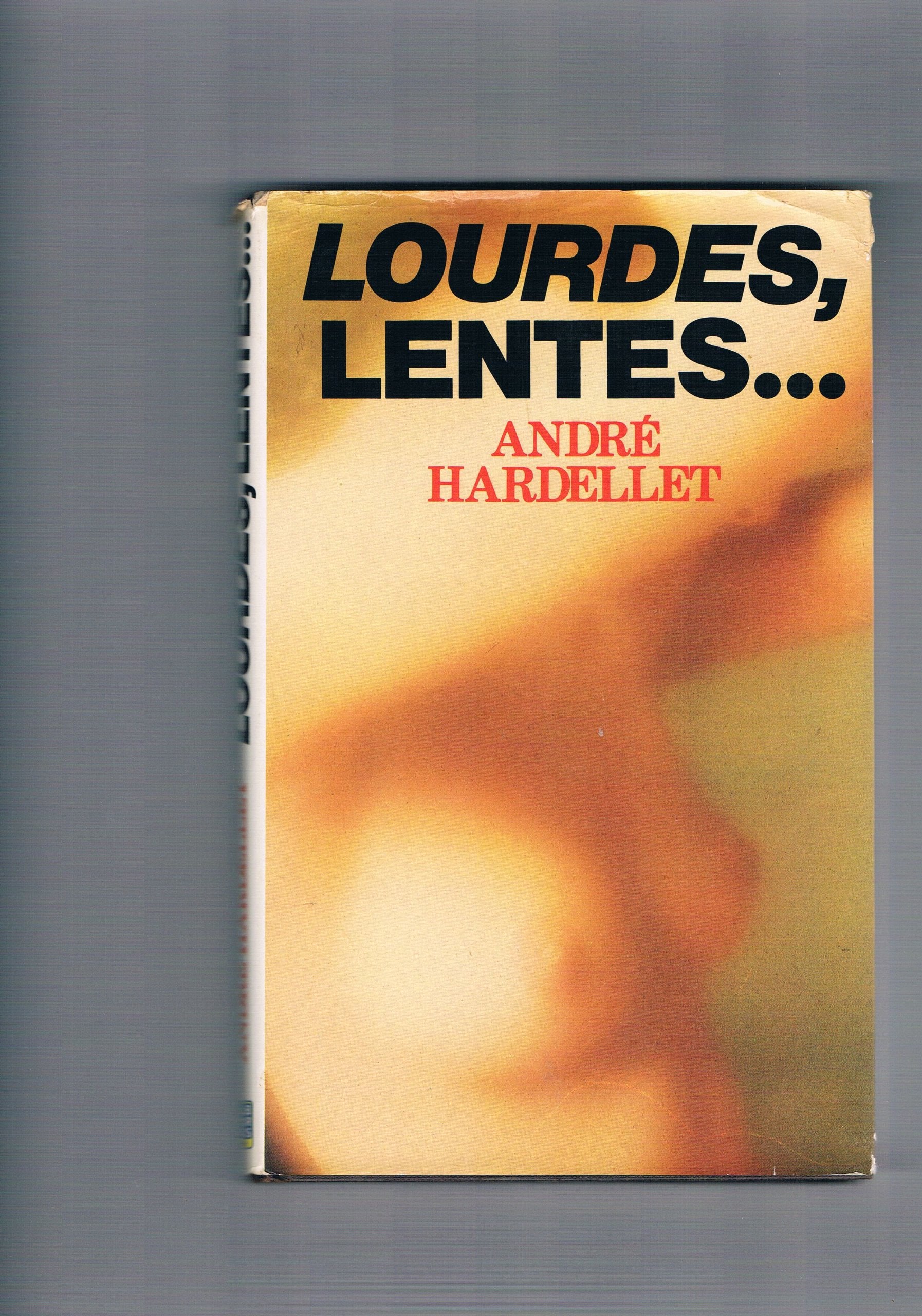 Lourdes, lentes (Club pour vous Hachette) book