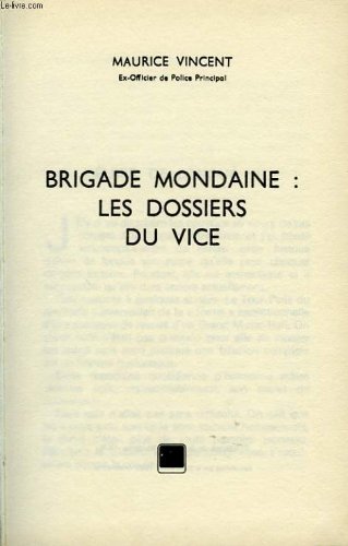 Brigade mondaine, les dossiers du vice (Club pour vous Hachette) book