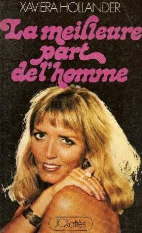 La Meilleure part de l'homme : Xaviera Hollander (Club pour vous Hachette) book