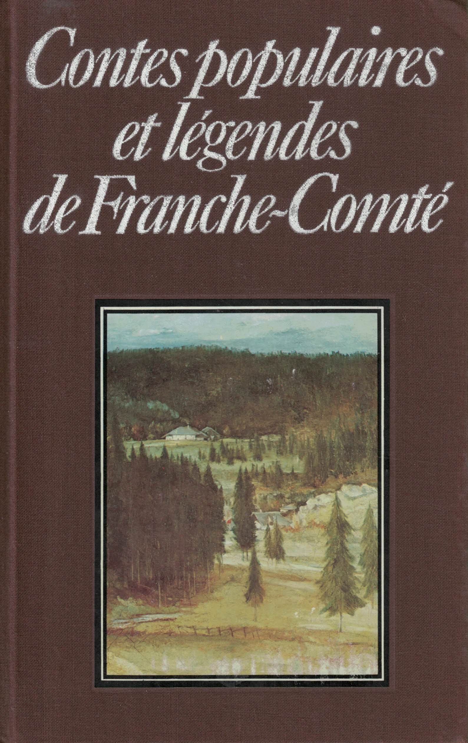 Contes populaires et légendes de Franche-Comté (Club pour vous Hachette) Books