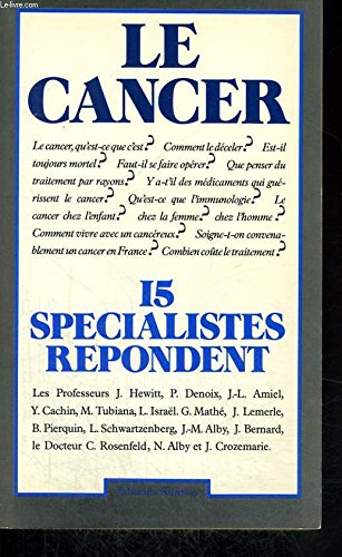 Le Cancer : 15 spécialistes répondent book