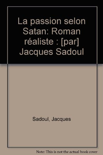 La Passion selon Satan : Roman réaliste (Cycle du domaine de R.) book