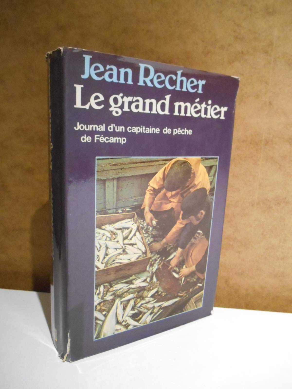 Le Grand métier : Journal d'un capitaine de pêche de Fécamp (Club pour vous Hachette) book