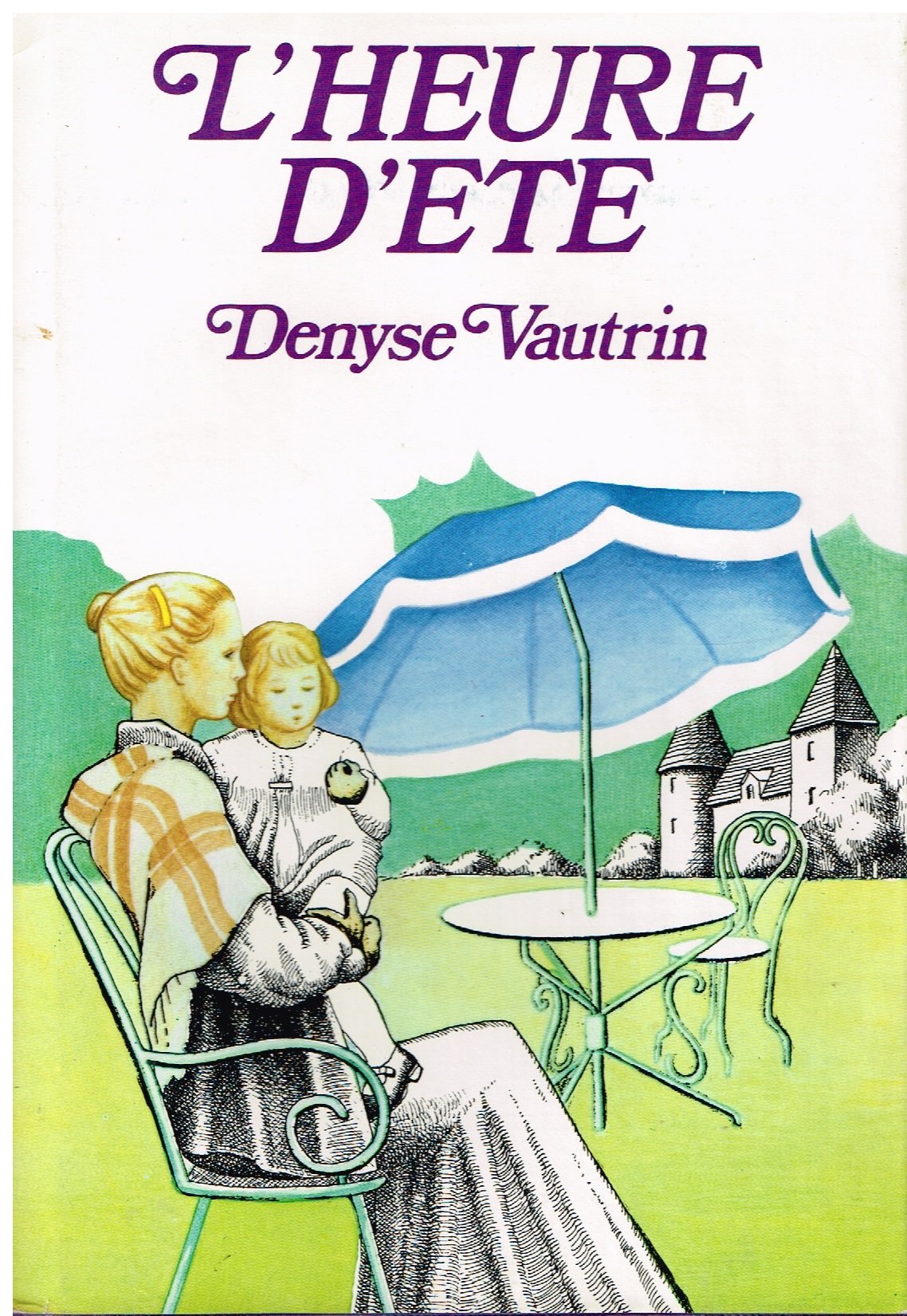 L'Heure d'été (Le Tourbillon des jours) Books
