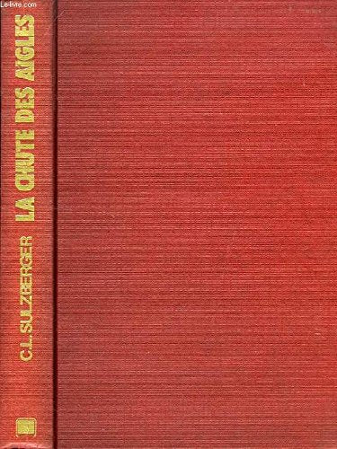La Chute des aigles (Club pour vous Hachette) book