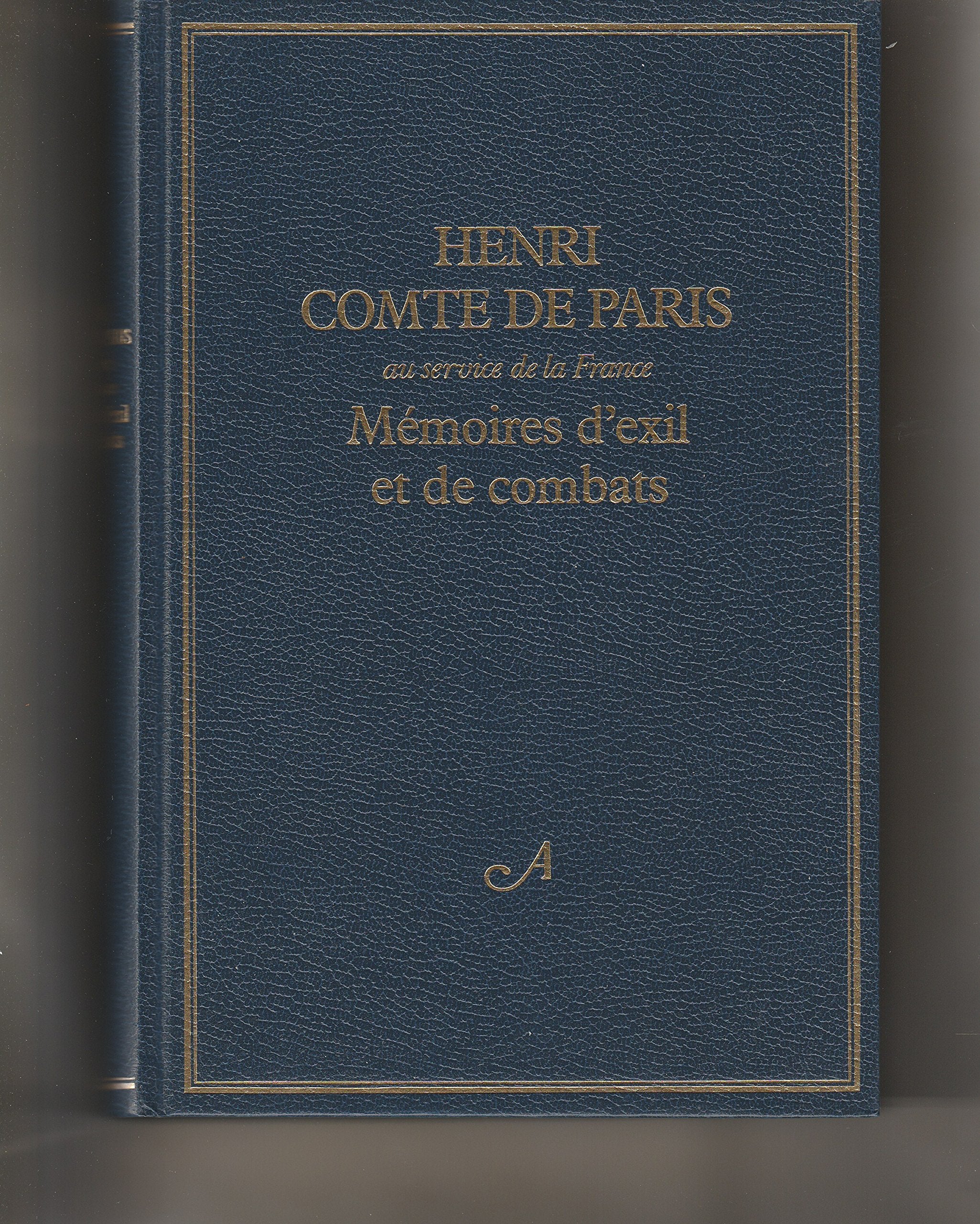 Mémoires d'exil et de combats, au service de la france. book