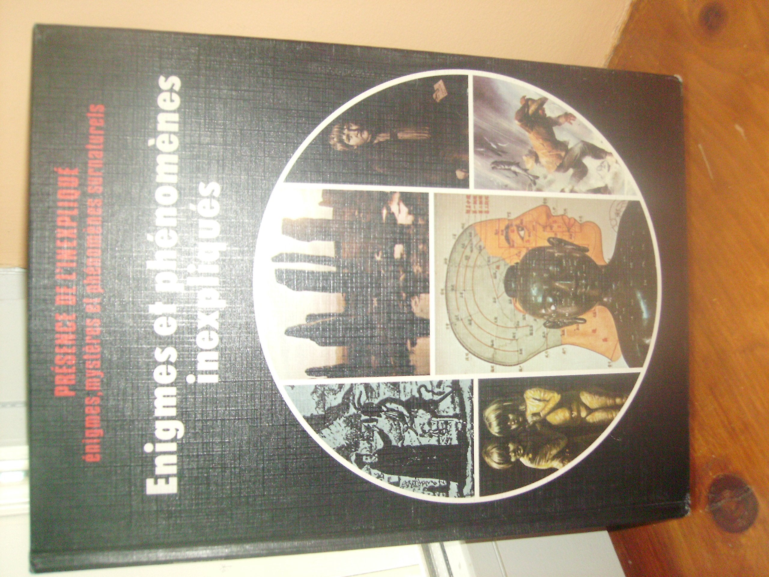 Énigmes et phénomènes inexpliqués (Présence de l'inexpliqué) book