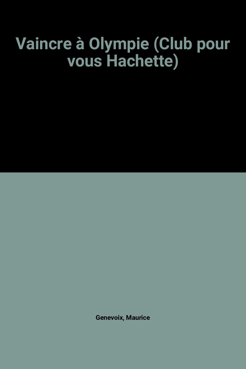Vaincre à Olympie (Club pour vous Hachette) Books