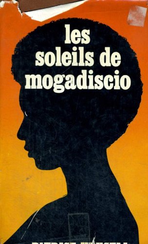 Les Soleils de Mogadiscio (Club pour vous Hachette) book