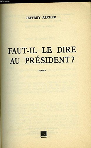 Faut-il le dire au président ? (Club pour vous Hachette) Books