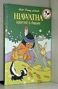 Hiawatha apprend à chasser (Mickey club du livre) Books