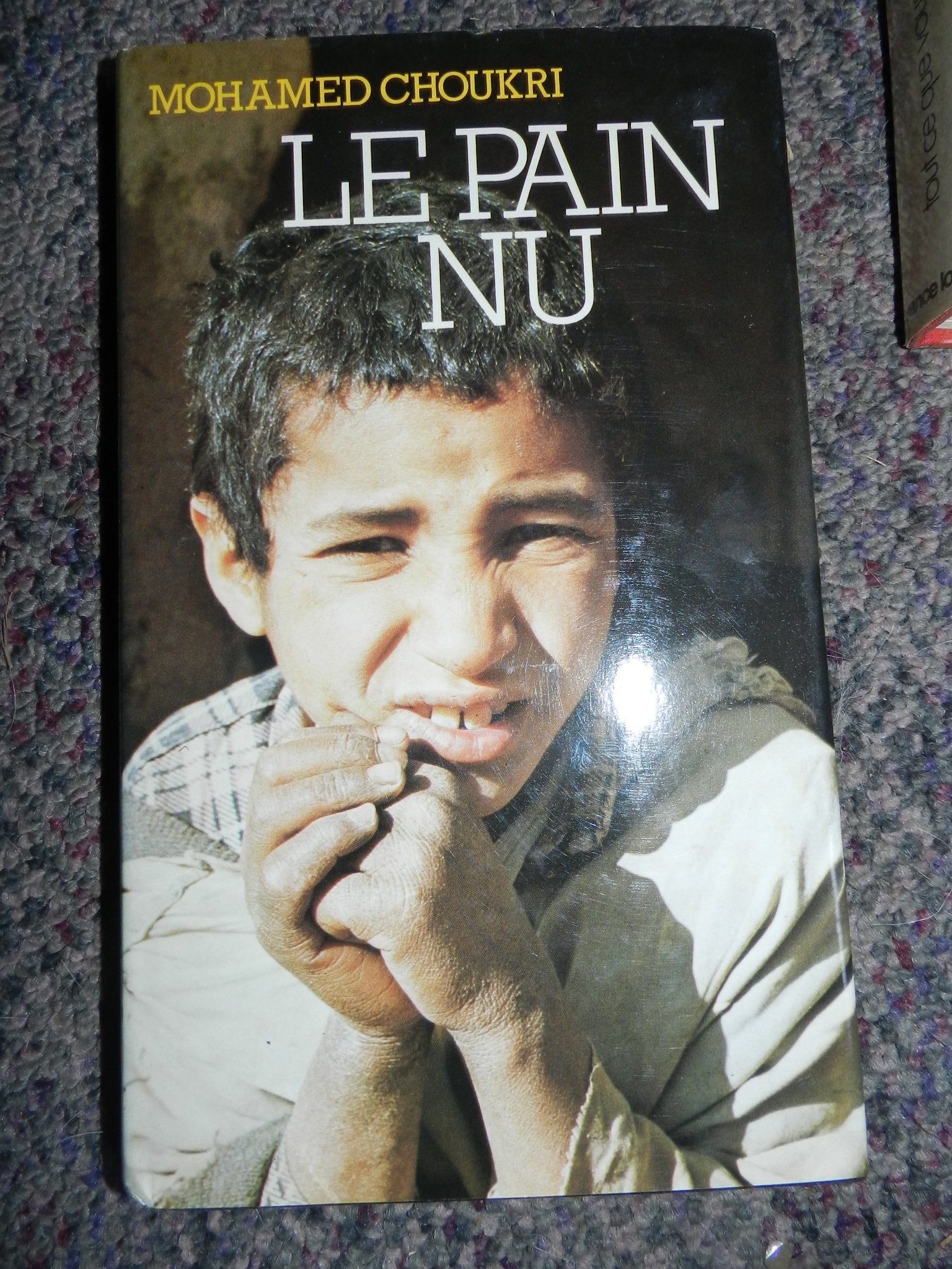 Le Pain nu : Récit autobiographique (Club pour vous Hachette) Books
