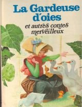 La gardeuse d'oies et autres contes merveilleux Books