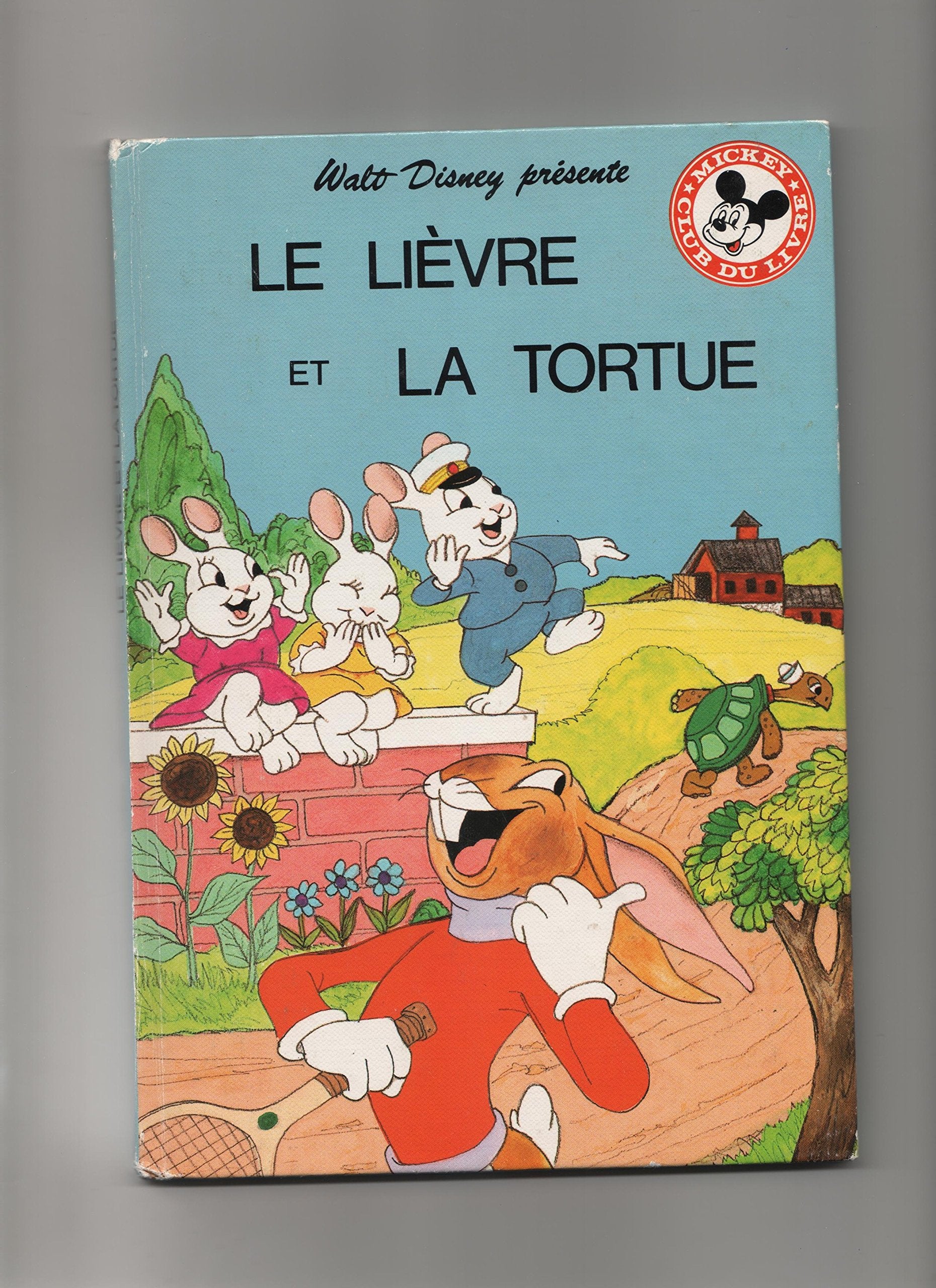 Le Lièvre et la tortue (Mickey club du livre) Books