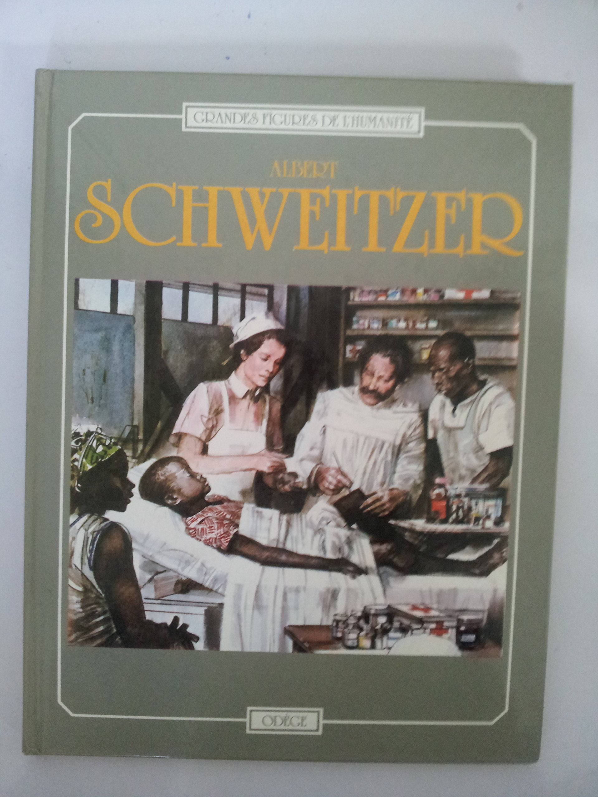 ALBERT SCWEITZER (GRANDES FIGURES DE L'HUMANITÉ) Books