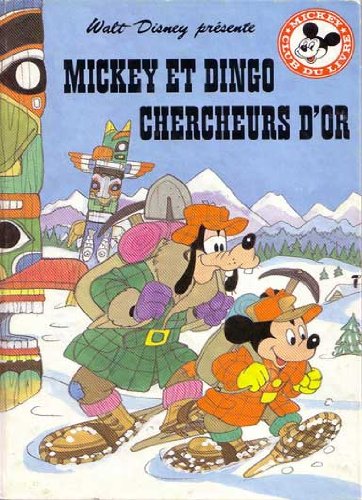 Mickey et Dingo chercheurs d'or (Mickey club du livre) Books