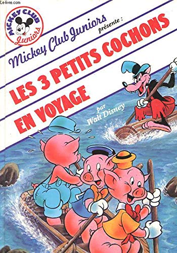 Les Trois petits cochons en voyage (Mickey club juniors) book