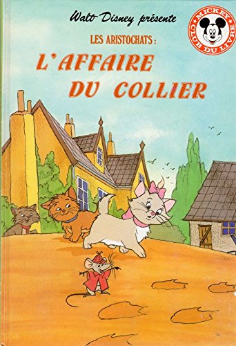 Walt Disney présente - Les Aristochats - L'Affaire du collier Books