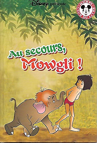 Au secours, Mowgli ! (Mickey club du livre) Books