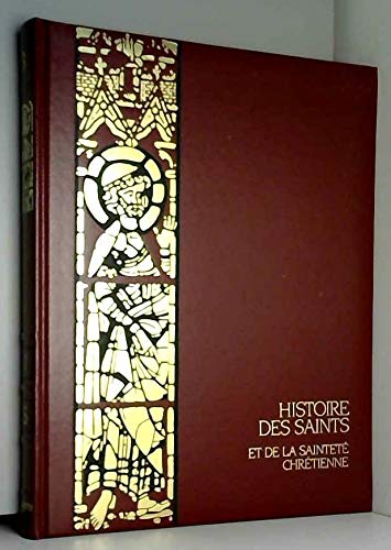 Histoire des saints et de la saintete chretienne vol. 3 Books