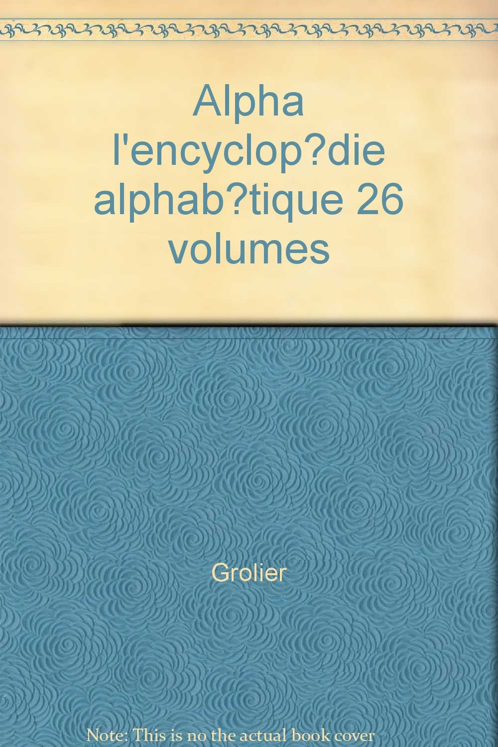 Alpha l'encyclopédie alphabétique 26 volumes book