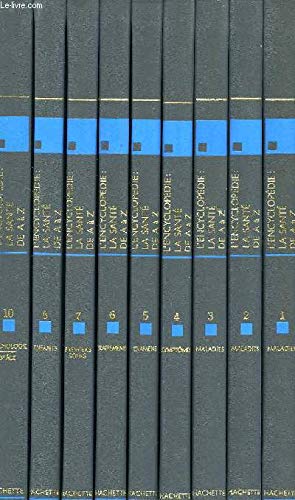 L'ENCYCLOPEDIE DE LA SANTE, LA SANTE DE A A Z, TOME 1, 2, 3, 4, 5, 6, 7, 8, 10 book