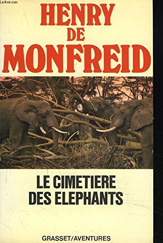 Le cimetiere des elephants (Gras.Litt.F.>1a) Books