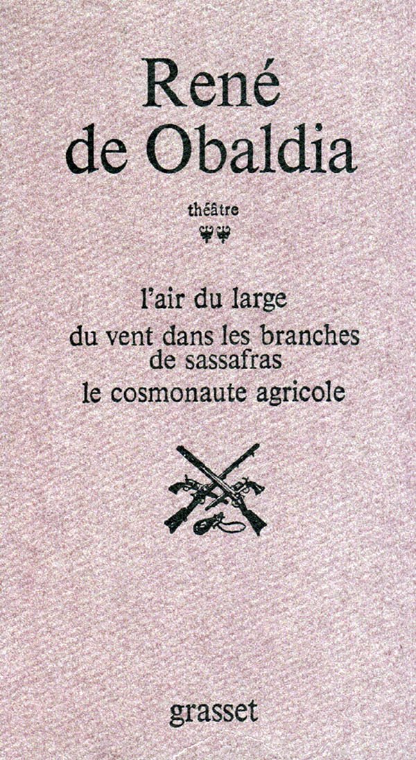 Théâtre, tome 2 : L'Air du large - Du vent dans les branches de sassafras - Le Cosmonaute agricole book