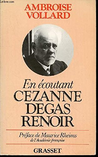 En écoutant Cézanne, Degas, Renoir book